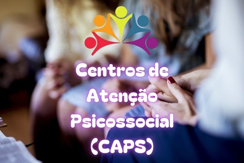 Centros de Atenção Psicossocial (CAPS)