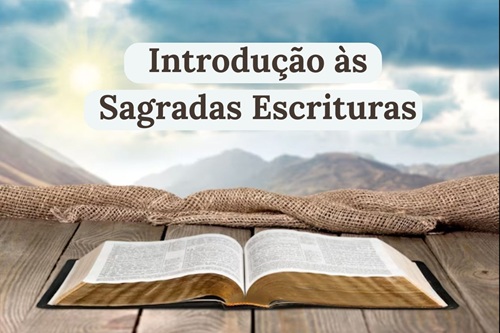 Introdução às Sagradas Escrituras