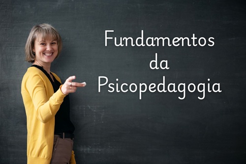 Fundamentos da Psicopedagogia