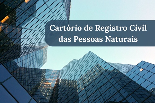 Cartório de Registro Civil das Pessoas Naturais