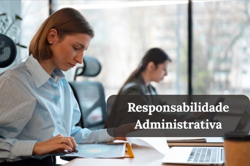 Responsabilidade Administrativa