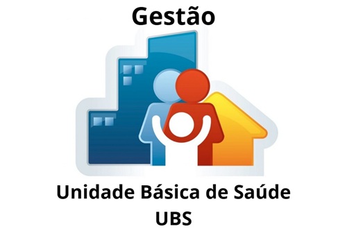 Gestão de Unidades Básicas de Saúde (UBS)